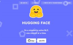Hugging Face获1500万美元融资 深入自然语言处理技术研究